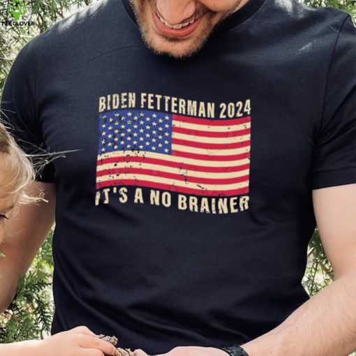 Biden Fetterman 2024 It’s A No Brainer Political Humor American Flag Shirt