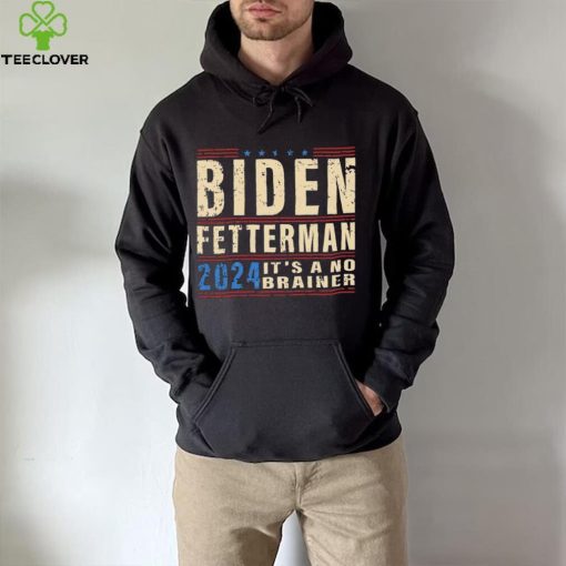 Biden Fetterman 2024 It’s A No Brainer Retro Shirt