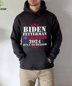 Biden Fetterman 2024 It’s a No Brainer Political Biden Unisex T Shirt