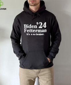 Biden Fetterman Its A No Brainer 2024 Shirt