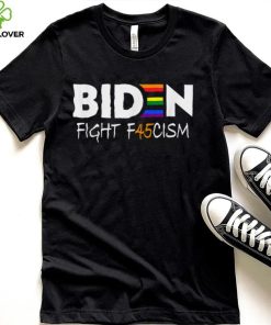 Biden Fight F45cism Anti Republican Pride Flag LGBTQ T Shirt