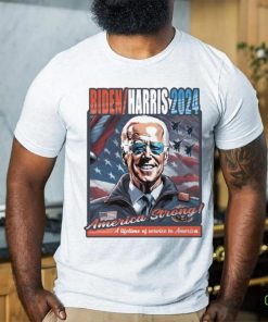Biden Harris 2024 America Strong Shirt