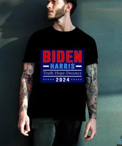 Biden Harris 2024 Truth Hope Decency Shirt