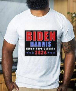 Biden Harris 2024 Truth Hope Decency T Shirt