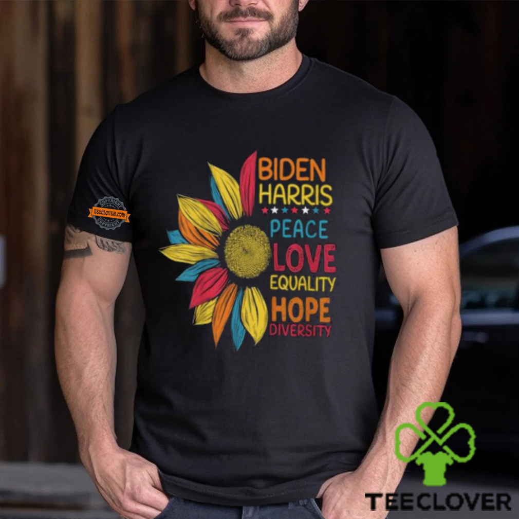 Biden Harris Peace Love Equality Hope Diversity Unisex T Shirt Biden Harris Peace Love Equality Hope Diversity Unisex T Shirt