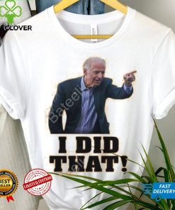 Biden I Did That Long Sleeve T Shirt 3 Biden I Did That Long Sleeve T Shirt