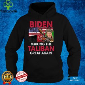 Biden Making The Ta li ba n's Great Again T Shirt