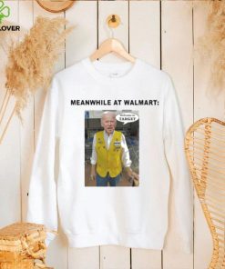 Biden Meanwhile At Walmart Welcome To Target Shirt