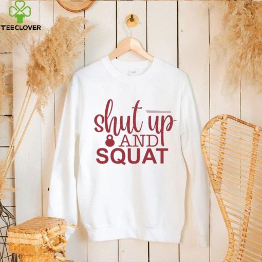 Biden Shut Up And Squat Shirt