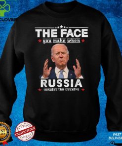 Biden The Face You Make When Russia Invades The Country T Shirt 2 Biden The Face You Make When Russia Invades The Country T Shirt