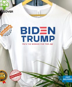 Biden Trump Vice President Shirt Hes The Woman For The Job Shirt 1 Biden Trump Vice President Shirt Hes The Woman For The Job Shirt