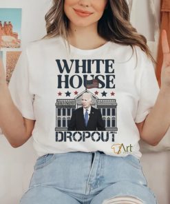 Biden White House Dropout Shirt
