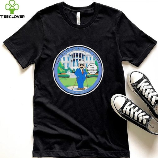 Biden eager for the Weekend T Shirt