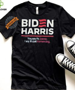 Biden harris you say it’s joever I say it’s just kamencing shirt 3 Biden harris you say it’s joever I say it’s just kamencing shirt