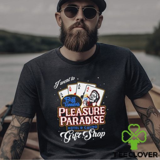 Biff’s Pleasure Paradise T Shirt