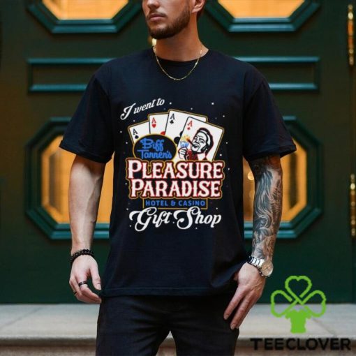 Biff’s Pleasure Paradise T Shirt
