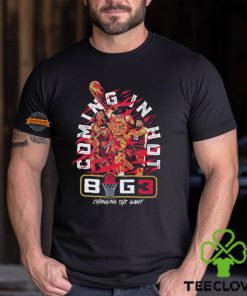 Big 3 Coming in Hot Changing The Game Shirt