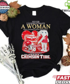 Big Al Alabama Crimson Tide never underestimate a woman shirt