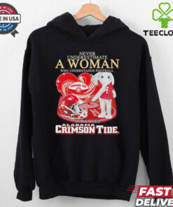 Big Al Alabama Crimson Tide never underestimate a woman hoodie, sweater, longsleeve, shirt v-neck, t-shirt