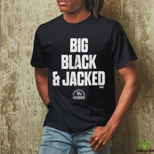 Big Black And Jacked Shirt