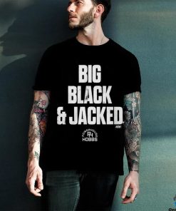 Big Black And Jacked Shirt