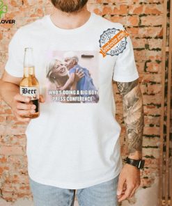 Big Boy Press Conference Shirt Joe Biden Election 2024 Kamala Harris Trump Shirt 3 Big Boy Press Conference Shirt Joe Biden Election 2024 Kamala Harris Trump Shirt