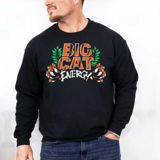 Big Cat Energy Cincinnati Bengals t hoodie, sweater, longsleeve, shirt v-neck, t-shirt