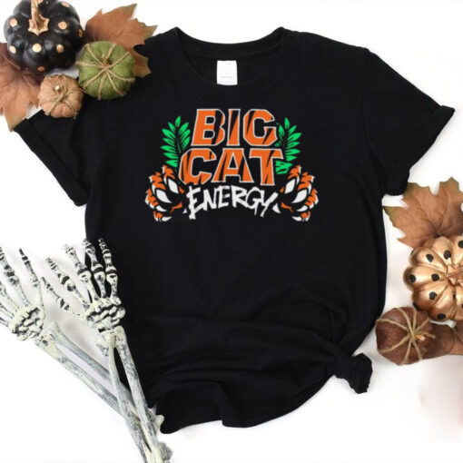 Big Cat Energy Cincinnati Bengals t hoodie, sweater, longsleeve, shirt v-neck, t-shirt