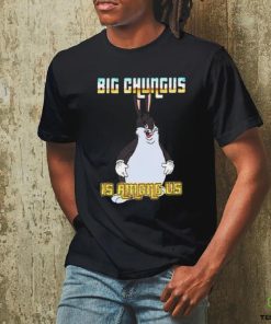 Big Chungus Is Among Us Meme T Shirt