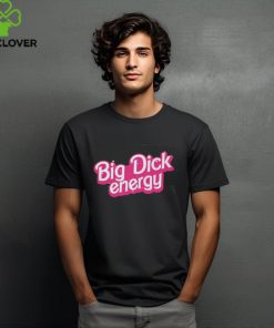 Big Dick Energy Barbie Shirt