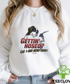 Big Dog Getting Hosed Gas Shirt