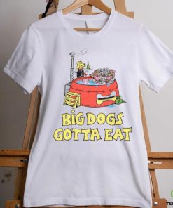 Big Dogs Gotta Eat Pool Party Tee Shirt