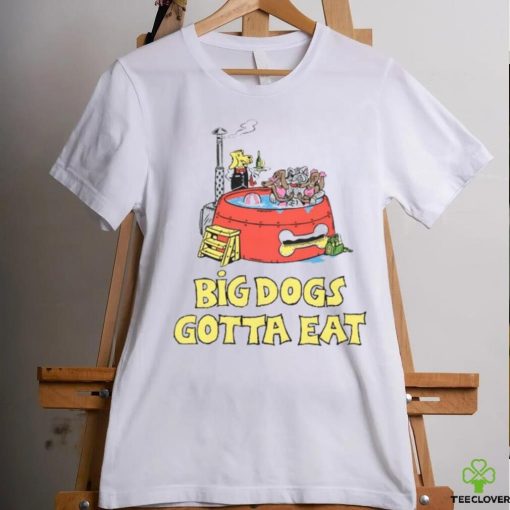 Big Dogs Gotta Eat Pool Party Tee Shirt