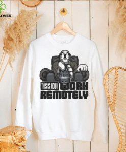 Big Dogs Shop Work Remotely T Shirt