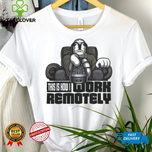 Big Dogs Shop Work Remotely T Shirt