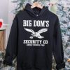 Big Dom’s Security CO Eagles Shirt