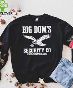 Big Dom’s Security CO Eagles Shirt