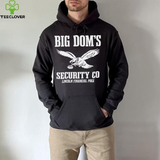 Big Dom’s Security CO Eagles Shirt