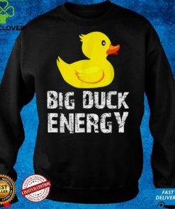 Big Duck Energy Yellow Rubber Duck Design Shirt