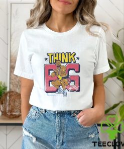 Big E Think BIG T Shirt