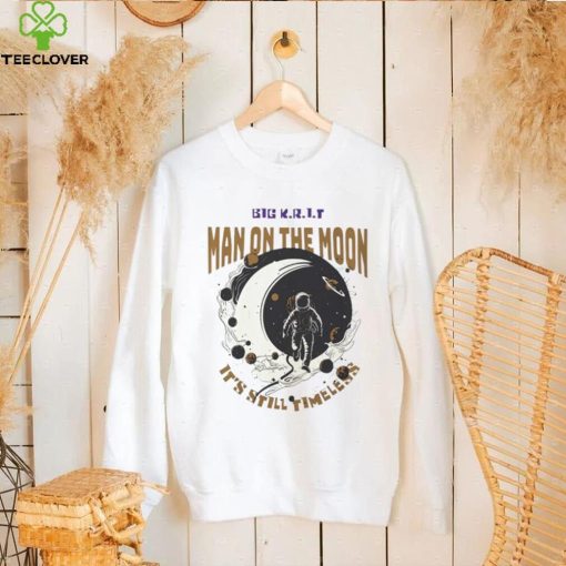 Big K.R.I.T. man on the moon hoodie, sweater, longsleeve, shirt v-neck, t-shirt