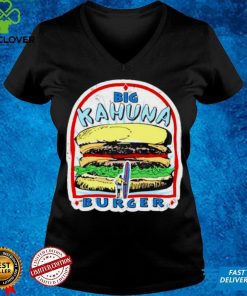 Big Kahuna Burger T hoodie, sweater, longsleeve, shirt v-neck, t-shirt