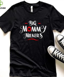 Big Mommy Milkers Big Breast Mom hoodie, sweater, longsleeve, shirt v-neck, t-shirt