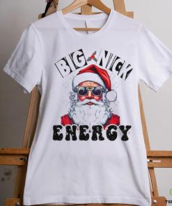 Big Nick Energy Sarcastic Christmas 2023 shirt