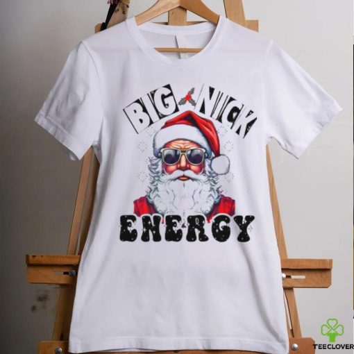 Big Nick Energy Sarcastic Christmas 2023 shirt