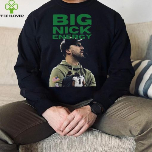 Big Nick Sirianni Energy Eagles 2023 hoodie, sweater, longsleeve, shirt v-neck, t-shirt