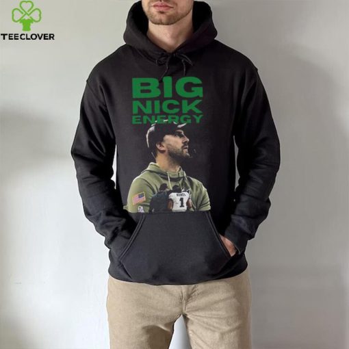 Big Nick Sirianni Energy Eagles 2023 hoodie, sweater, longsleeve, shirt v-neck, t-shirt