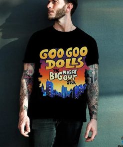Big Night Out Tour Goo Goo Dolls Shirt 3 Big Night Out Tour Goo Goo Dolls Shirt