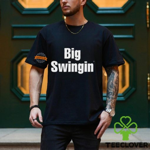 Big Swingin Shirt