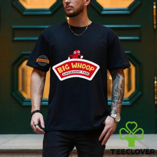 Big Whoop Amusement Part Shirt